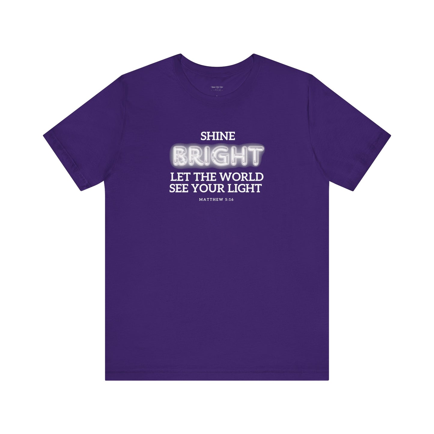Shine Bright | Inspirational Message Unisex Tee