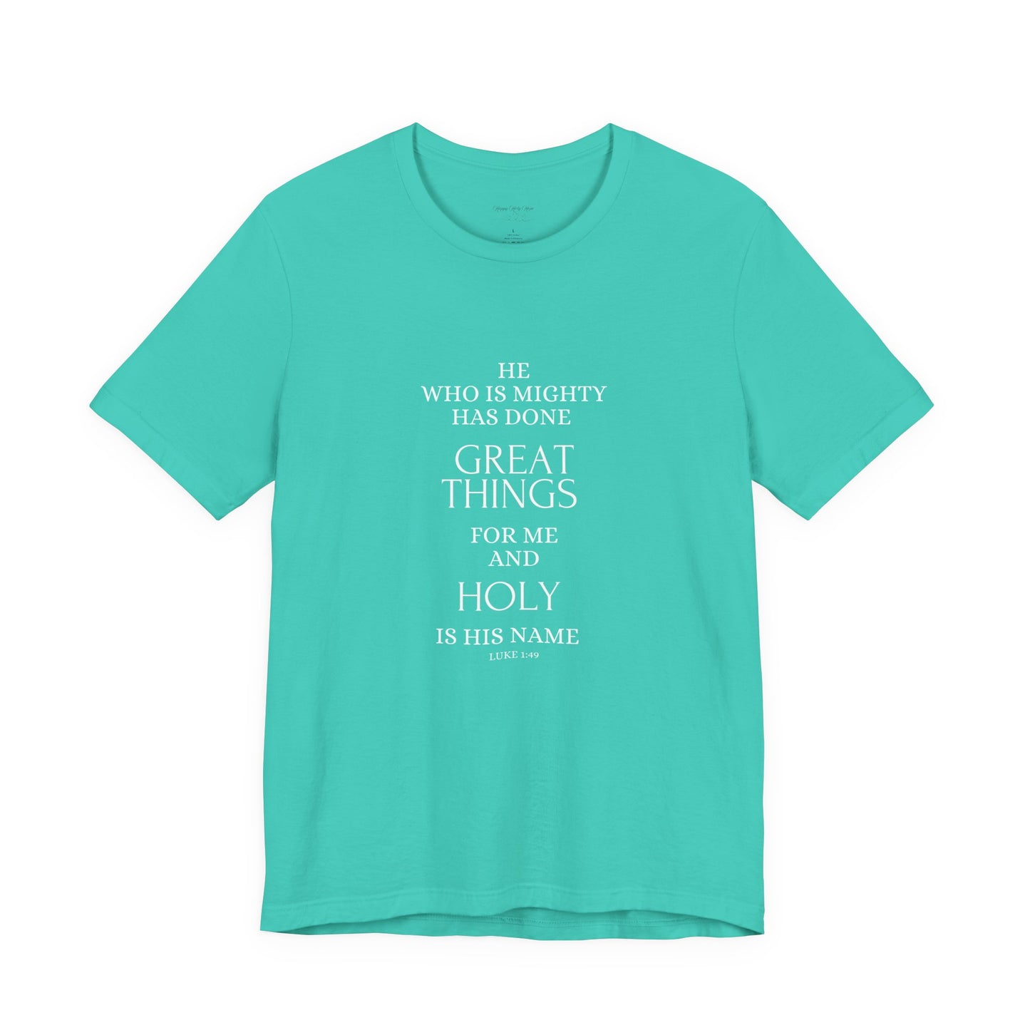 He Who Is Mighty | Inspirational Short Sleeve Tee for Men and Women