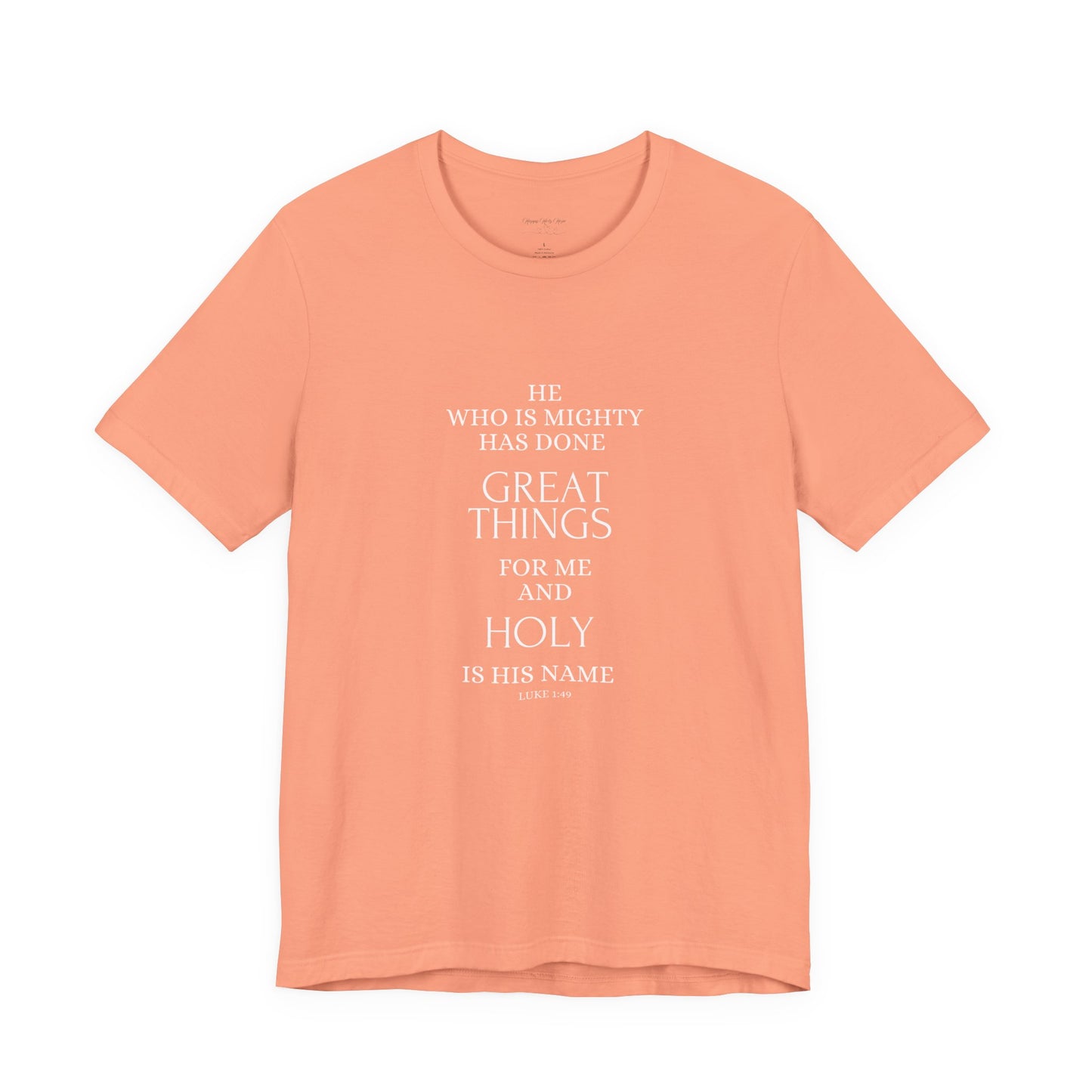 He Who Is Mighty | Inspirational Short Sleeve Tee for Men and Women