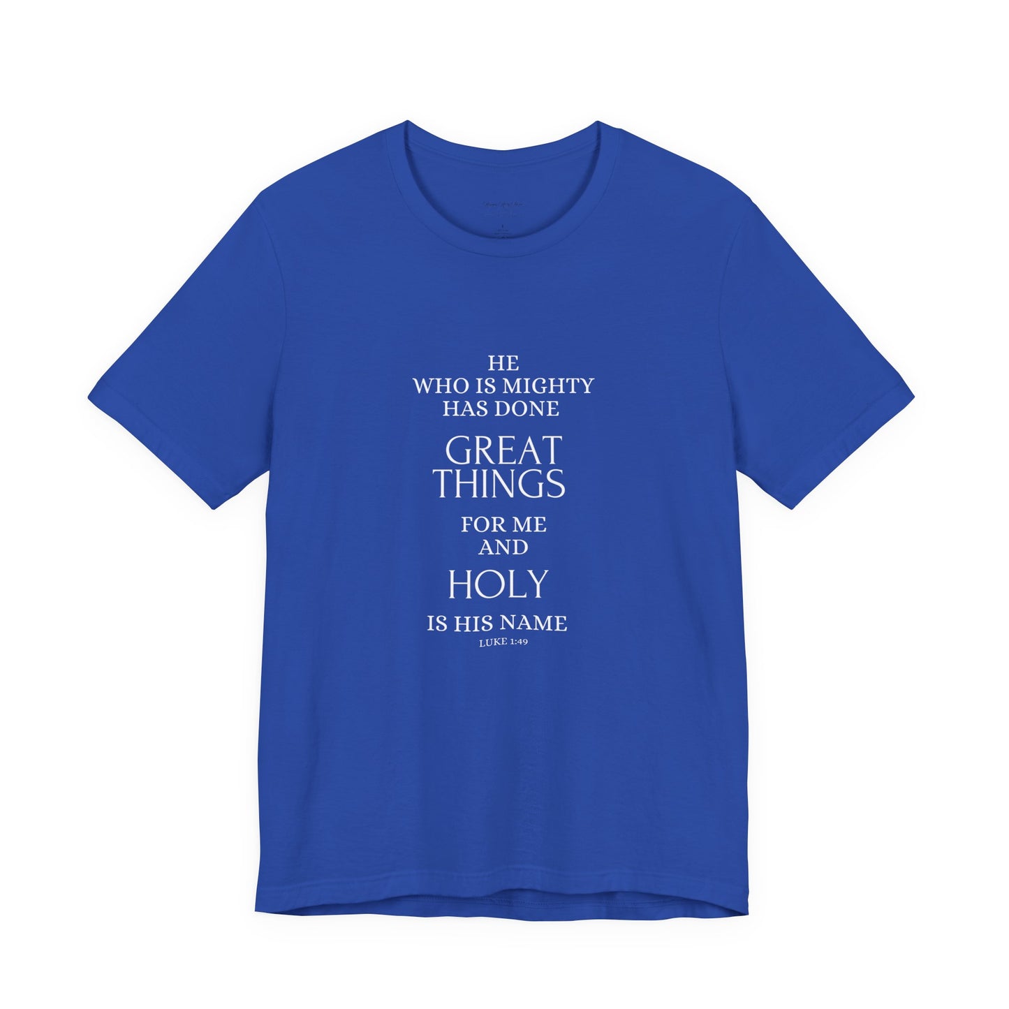 He Who Is Mighty | Inspirational Short Sleeve Tee for Men and Women