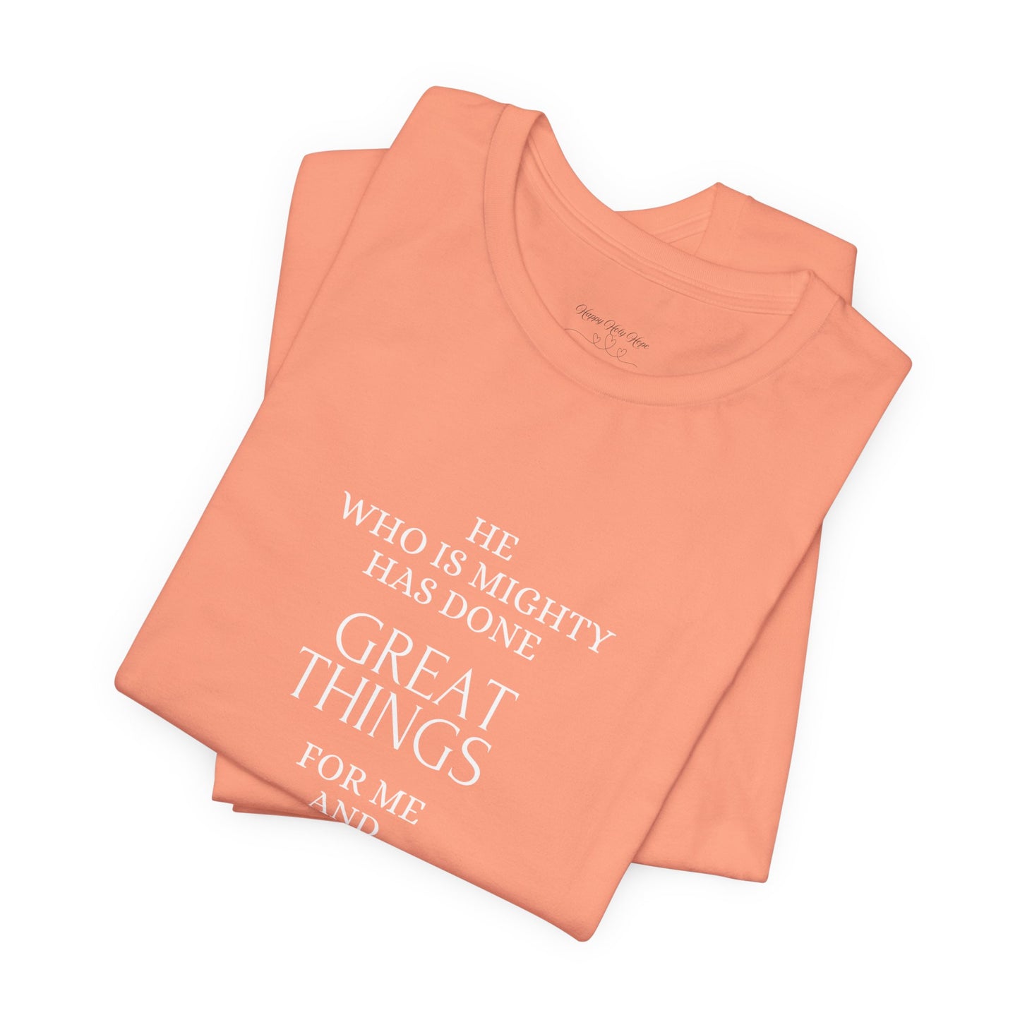 He Who Is Mighty | Inspirational Short Sleeve Tee for Men and Women