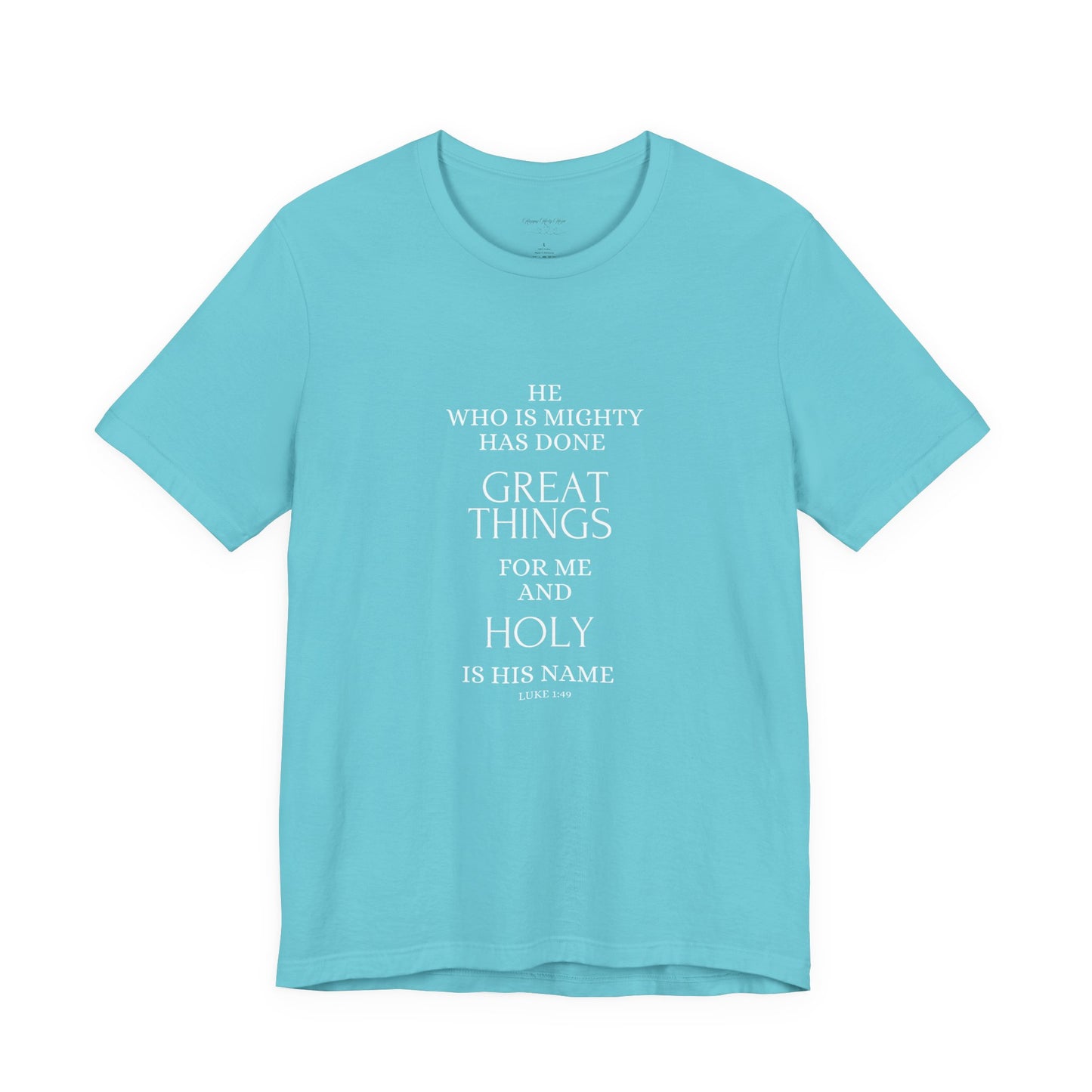 He Who Is Mighty | Inspirational Short Sleeve Tee for Men and Women