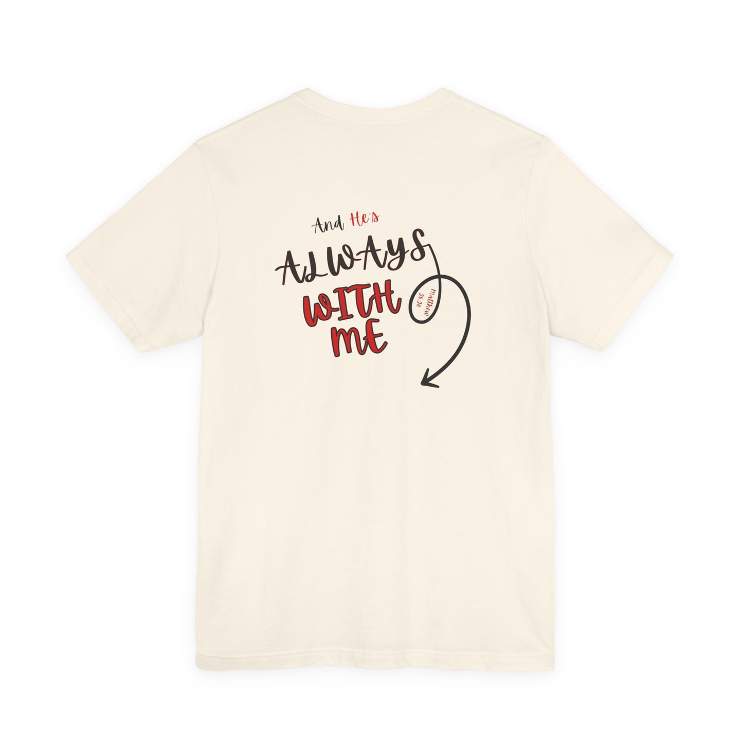 I’m With Him | Uplifting Comfort Tee