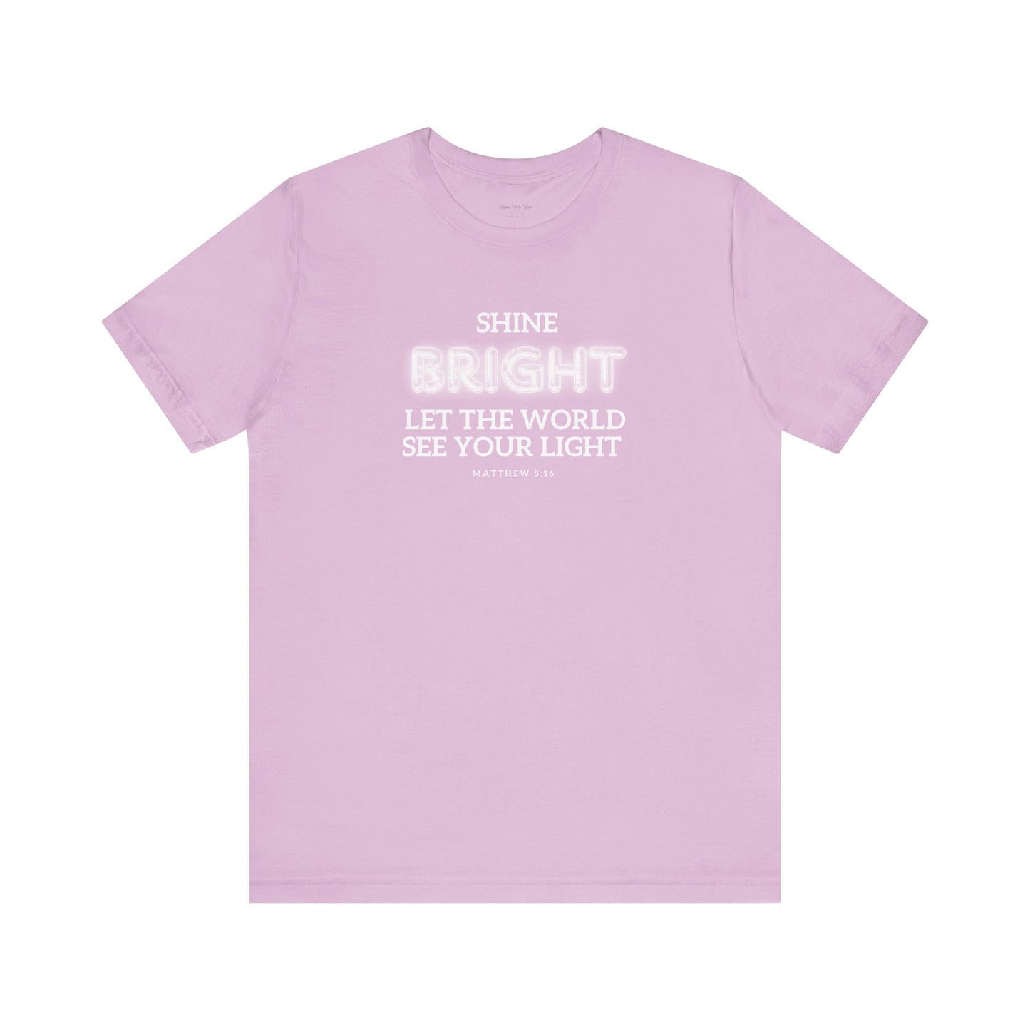 Shine Bright | Inspirational Message Unisex Tee