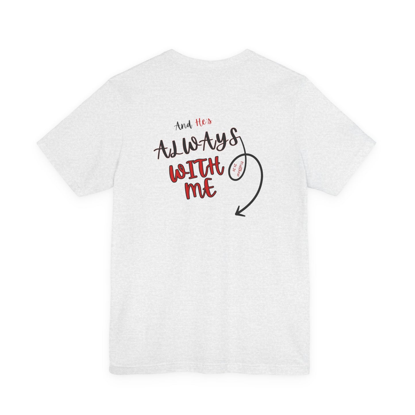 I’m With Him | Uplifting Comfort Tee