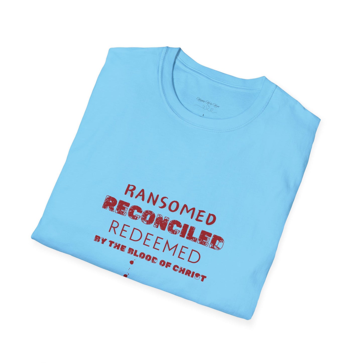 Ransomed/Reconciled/Redeemed | Faith-Inspired Unisex Softstyle T-Shirt