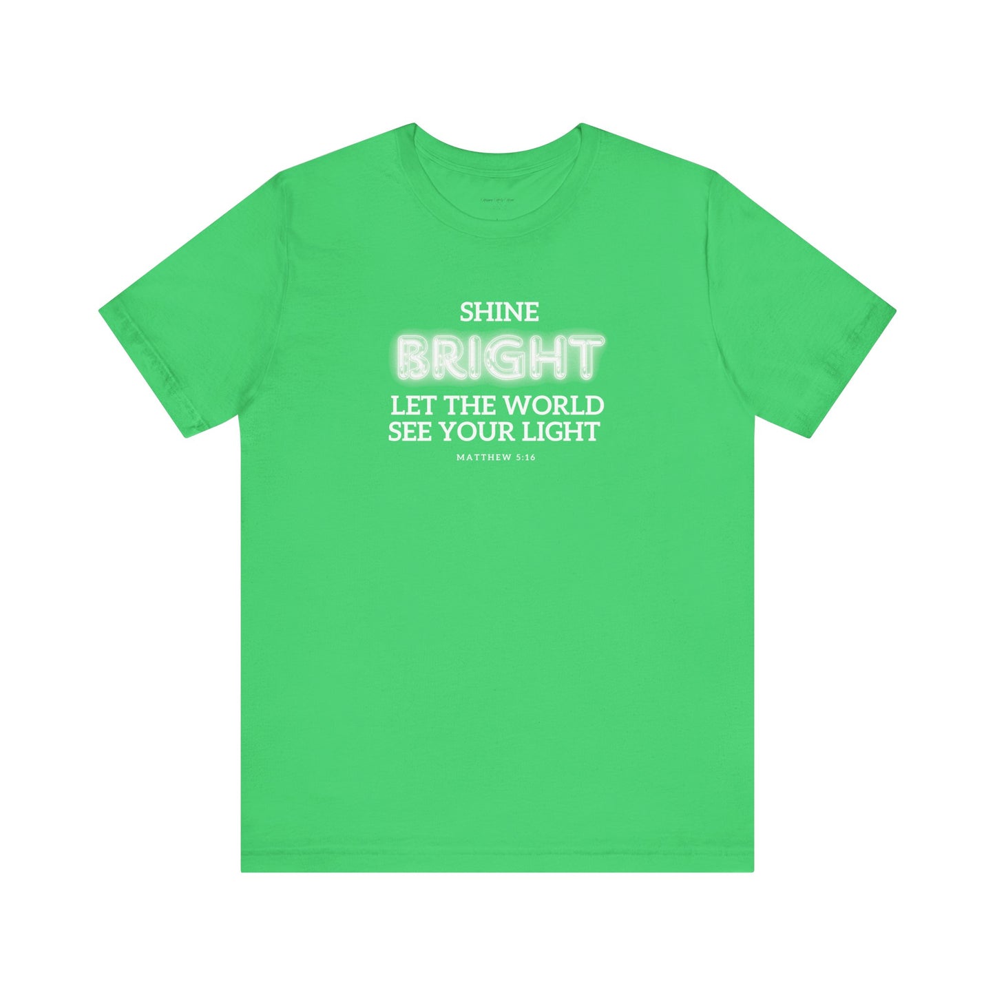 Shine Bright | Inspirational Message Unisex Tee