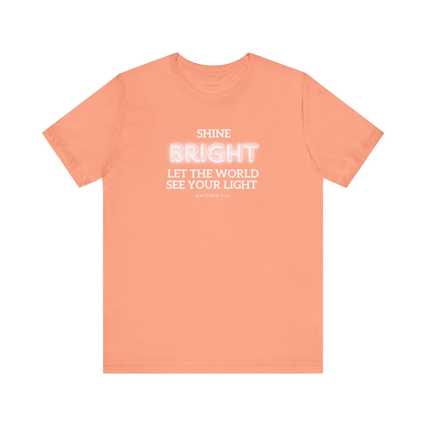 Shine Bright | Inspirational Message Unisex Tee