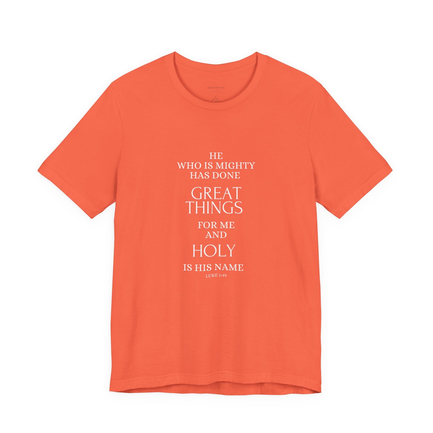He Who Is Mighty | Inspirational Short Sleeve Tee for Men and Women