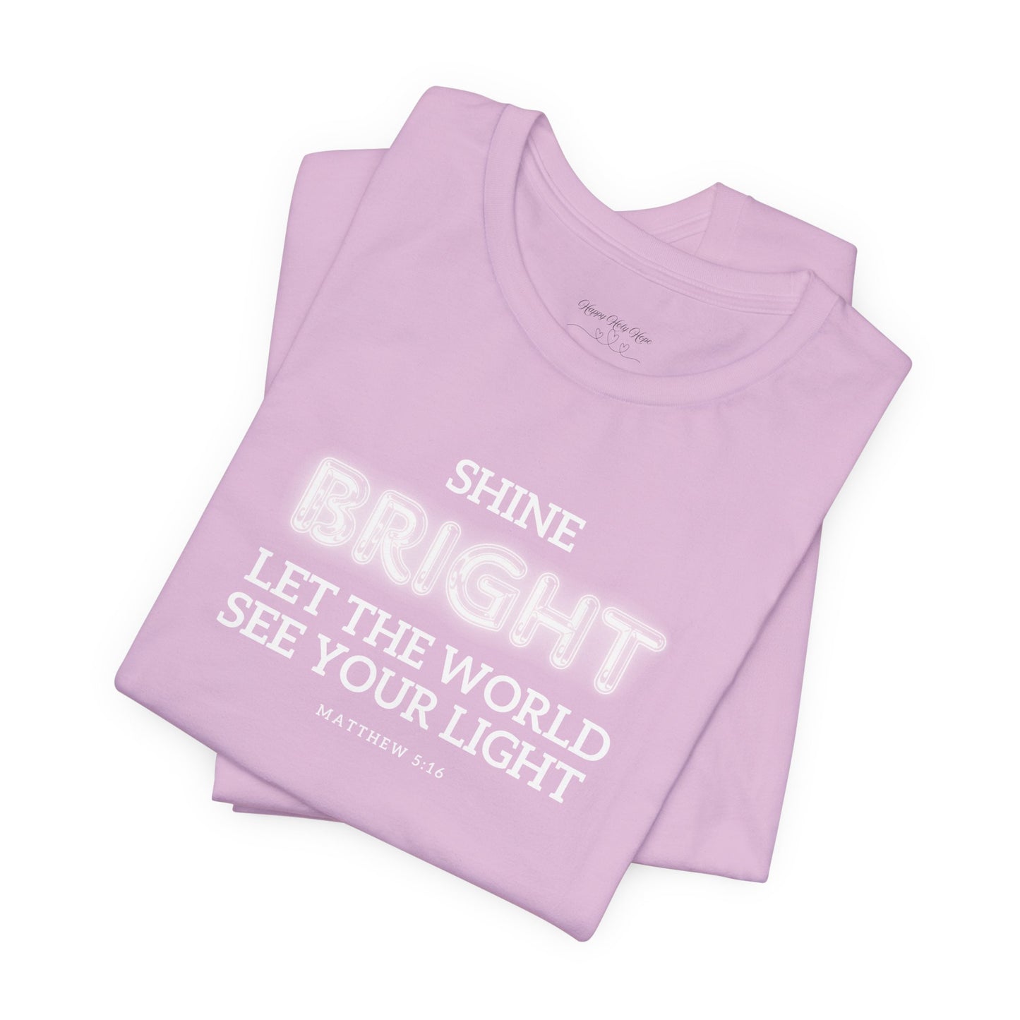 Shine Bright | Inspirational Message Unisex Tee