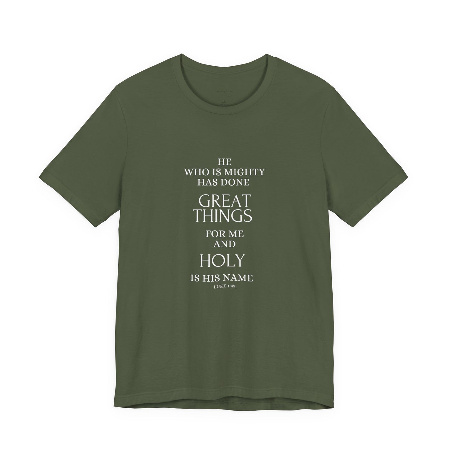 He Who Is Mighty | Inspirational Short Sleeve Tee for Men and Women