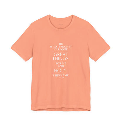 He Who Is Mighty | Inspirational Short Sleeve Tee for Men and Women