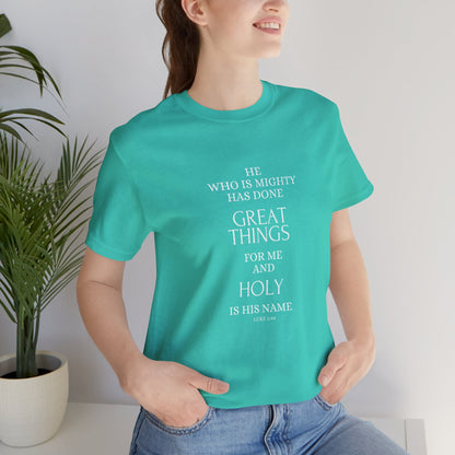 He Who Is Mighty | Inspirational Short Sleeve Tee for Men and Women