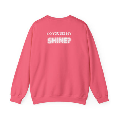 Shine Bright | Inspirational Message Unisex Sweatshirt