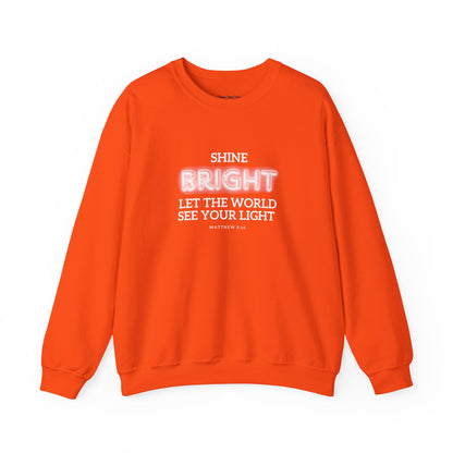 Shine Bright | Inspirational Message Unisex Sweatshirt