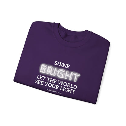 Shine Bright | Inspirational Message Unisex Sweatshirt