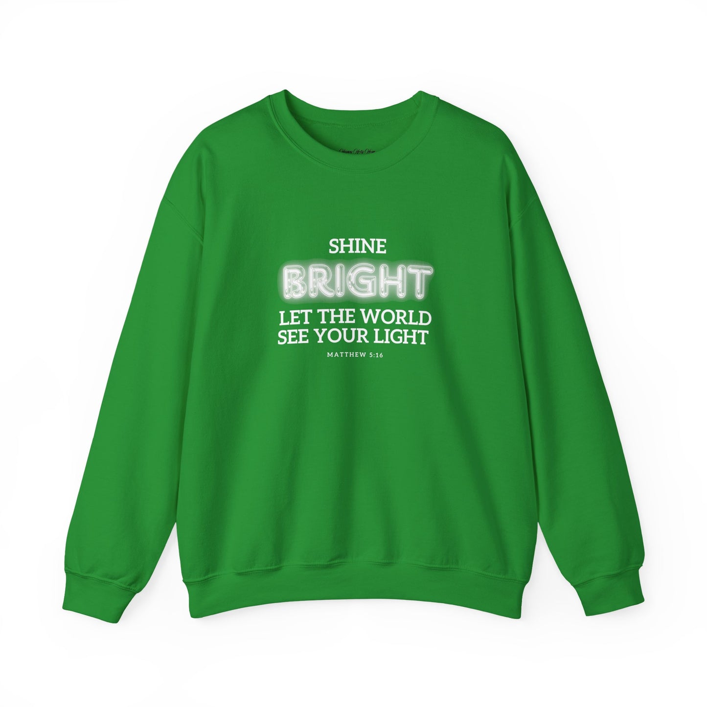Shine Bright | Inspirational Message Unisex Sweatshirt
