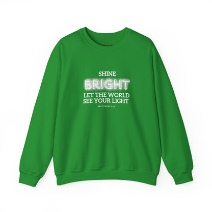 Shine Bright | Inspirational Message Unisex Sweatshirt