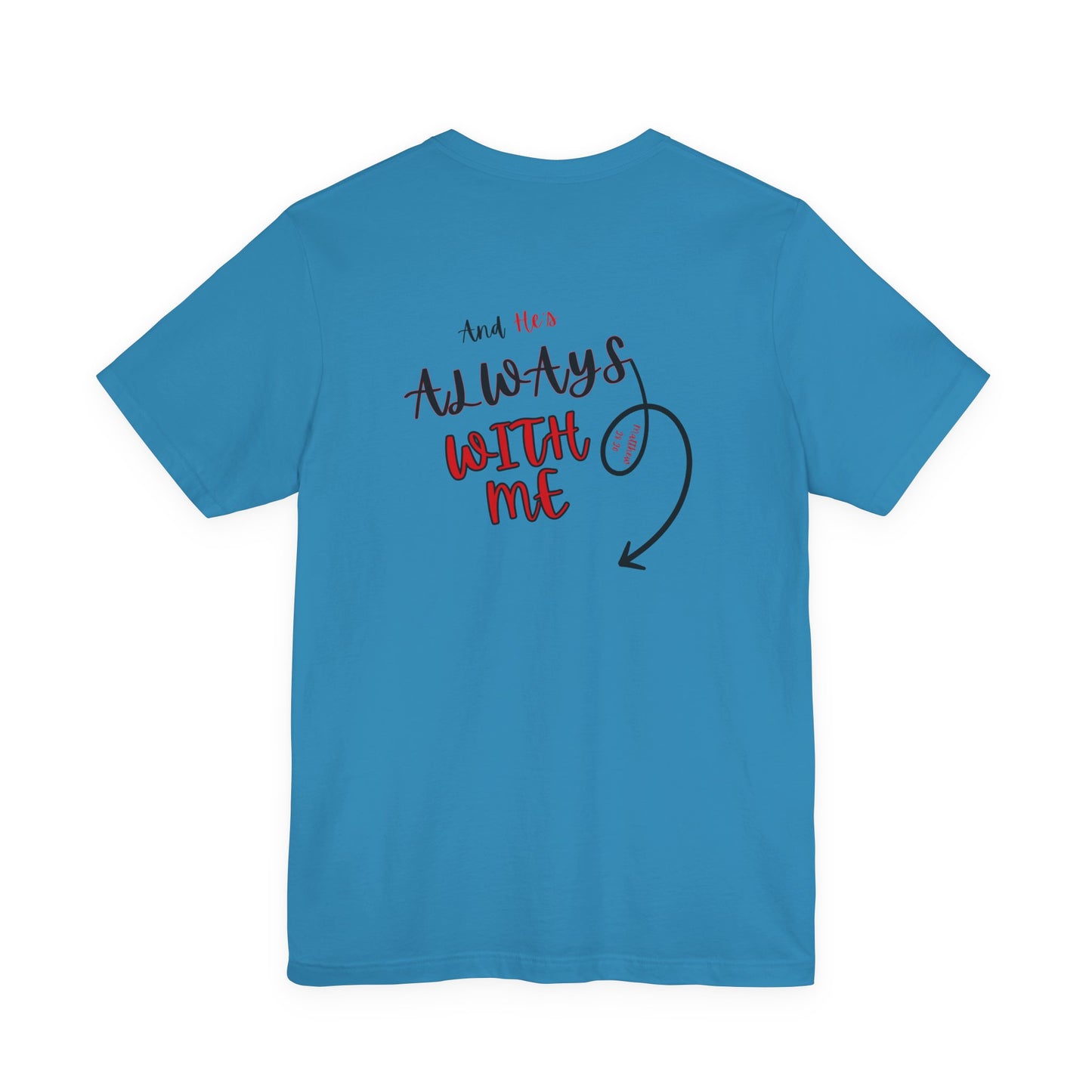 I’m With Him | Uplifting Comfort Tee