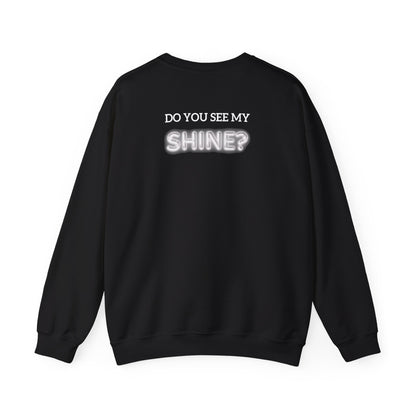 Shine Bright | Inspirational Message Unisex Sweatshirt