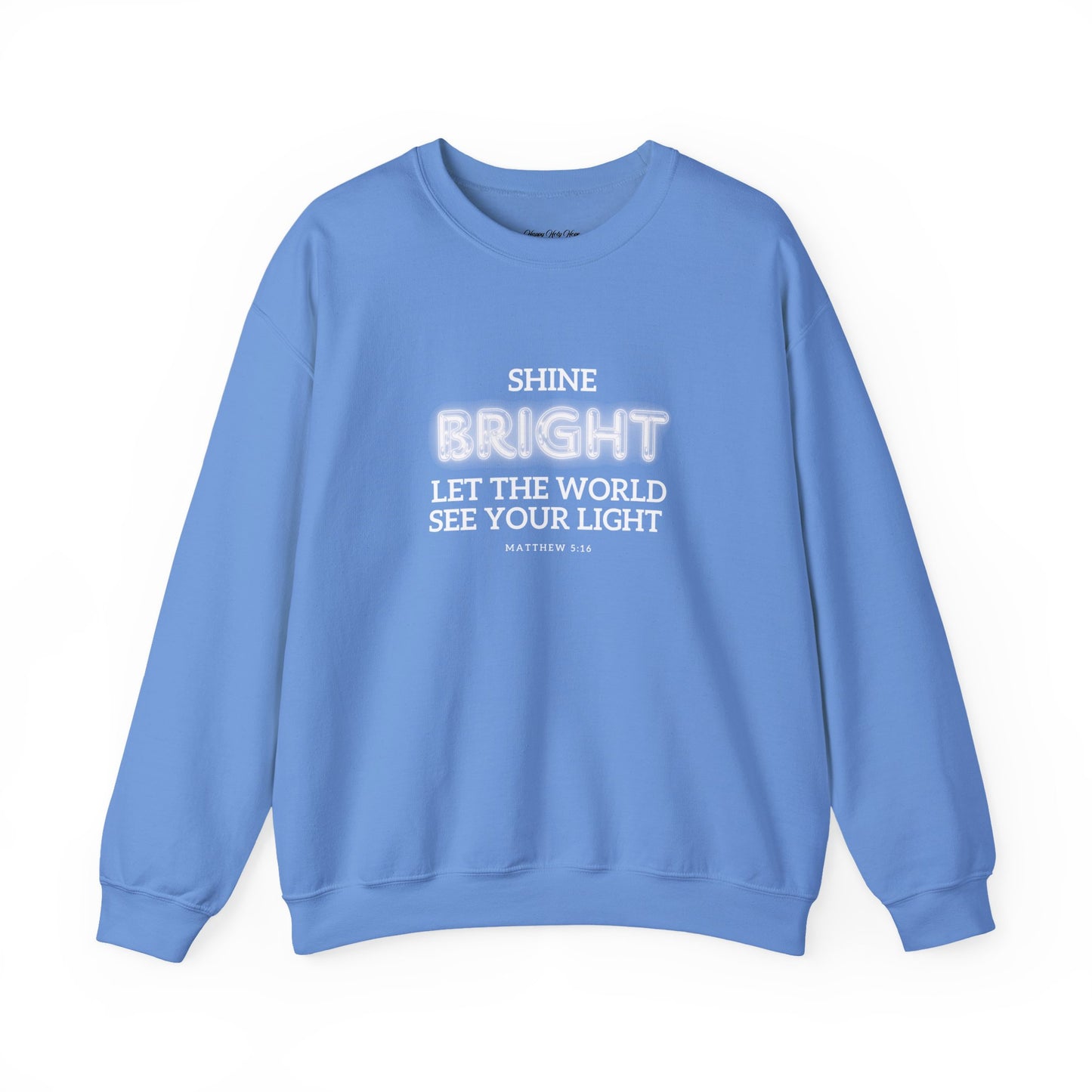 Shine Bright | Inspirational Message Unisex Sweatshirt