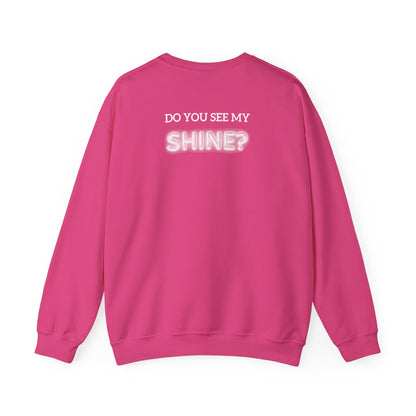 Shine Bright | Inspirational Message Unisex Sweatshirt