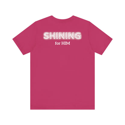 Shine Bright | Inspirational Message Unisex Tee