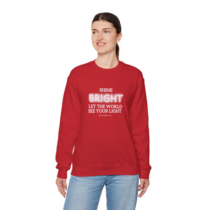 Shine Bright | Inspirational Message Unisex Sweatshirt