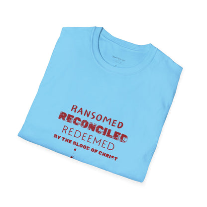 Ransomed/Reconciled/Redeemed | Faith-Inspired Unisex Softstyle T-Shirt
