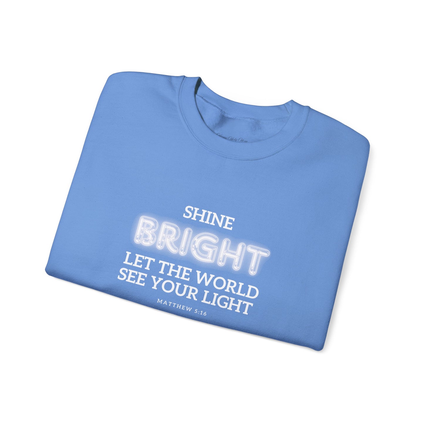 Shine Bright | Inspirational Message Unisex Sweatshirt