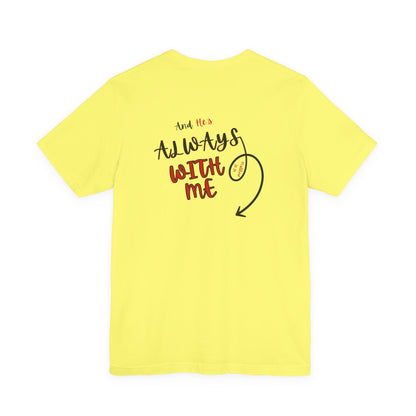 I’m With Him | Uplifting Comfort Tee