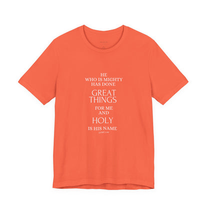 He Who Is Mighty | Inspirational Short Sleeve Tee for Men and Women