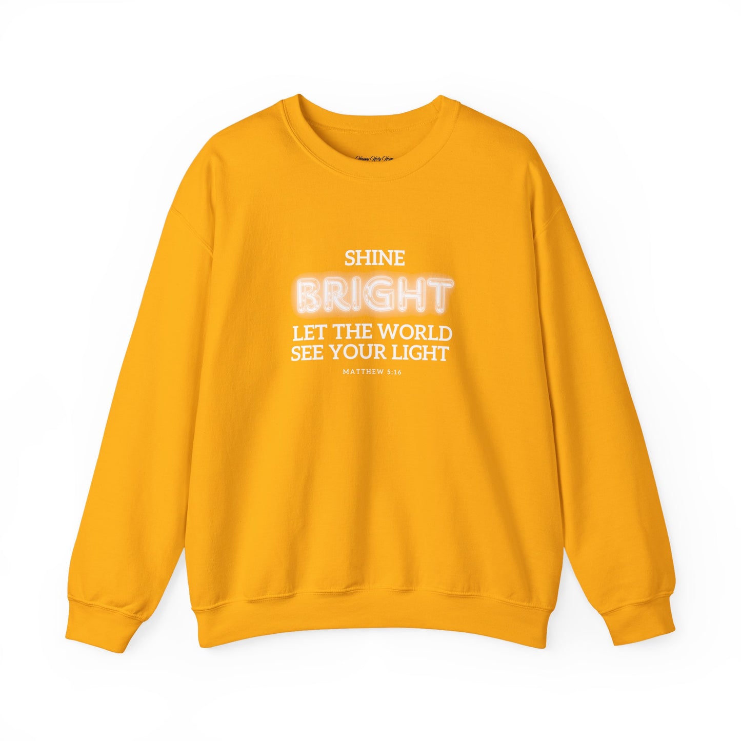 Shine Bright | Inspirational Message Unisex Sweatshirt