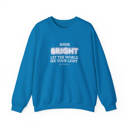 Shine Bright | Inspirational Message Unisex Sweatshirt