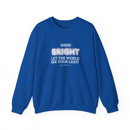 Shine Bright | Inspirational Message Unisex Sweatshirt