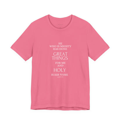 He Who Is Mighty | Inspirational Short Sleeve Tee for Men and Women