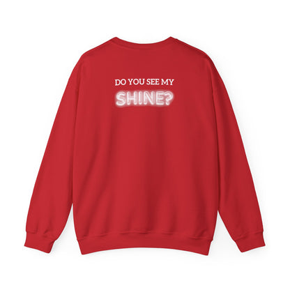 Shine Bright | Inspirational Message Unisex Sweatshirt