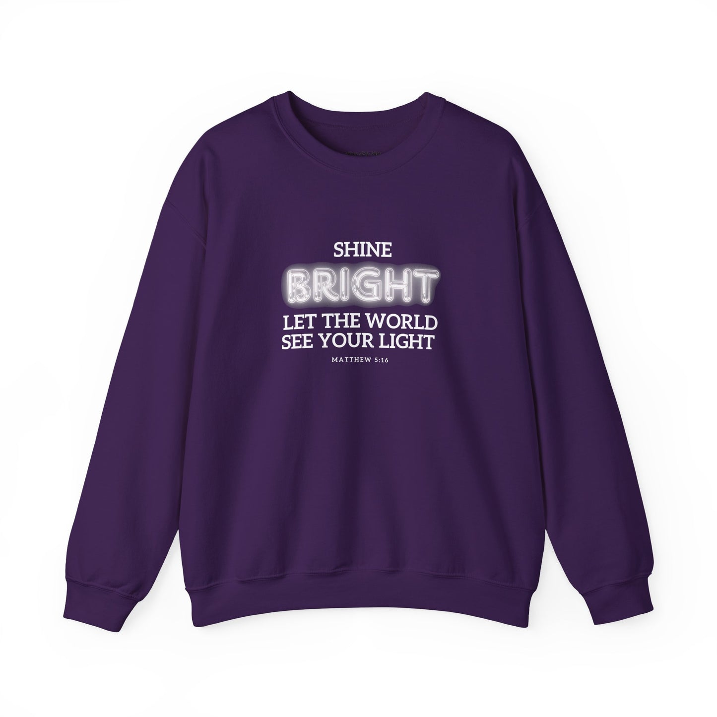 Shine Bright | Inspirational Message Unisex Sweatshirt