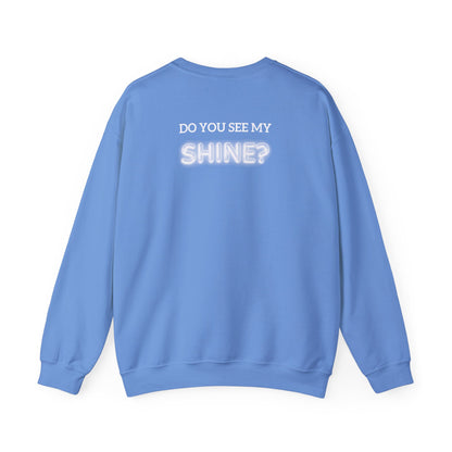 Shine Bright | Inspirational Message Unisex Sweatshirt